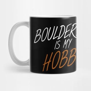 Bouldering is my hobby Mug